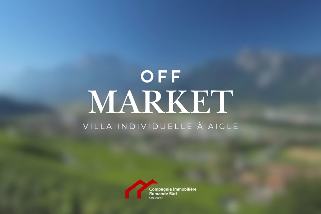 Villa in Aigle, Vaud, Switzerland 1 - 18600001